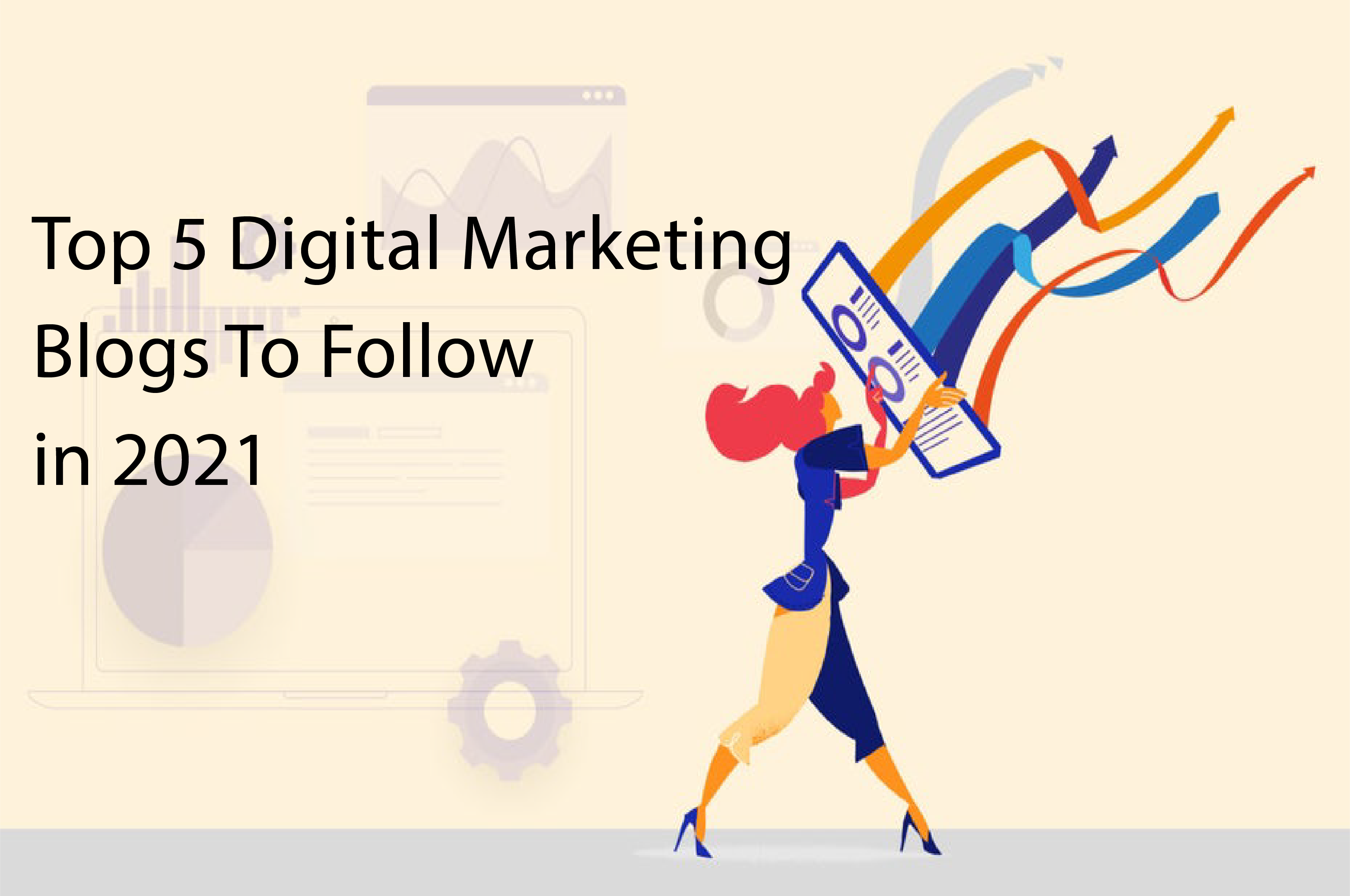 digital marketing blogs in 2021 top digital marketing blogs