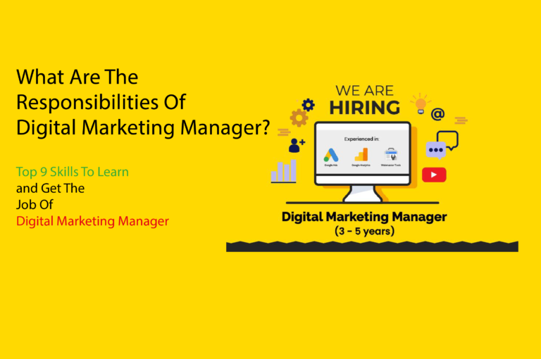 What Are The Responsibilites of digital marketing manager