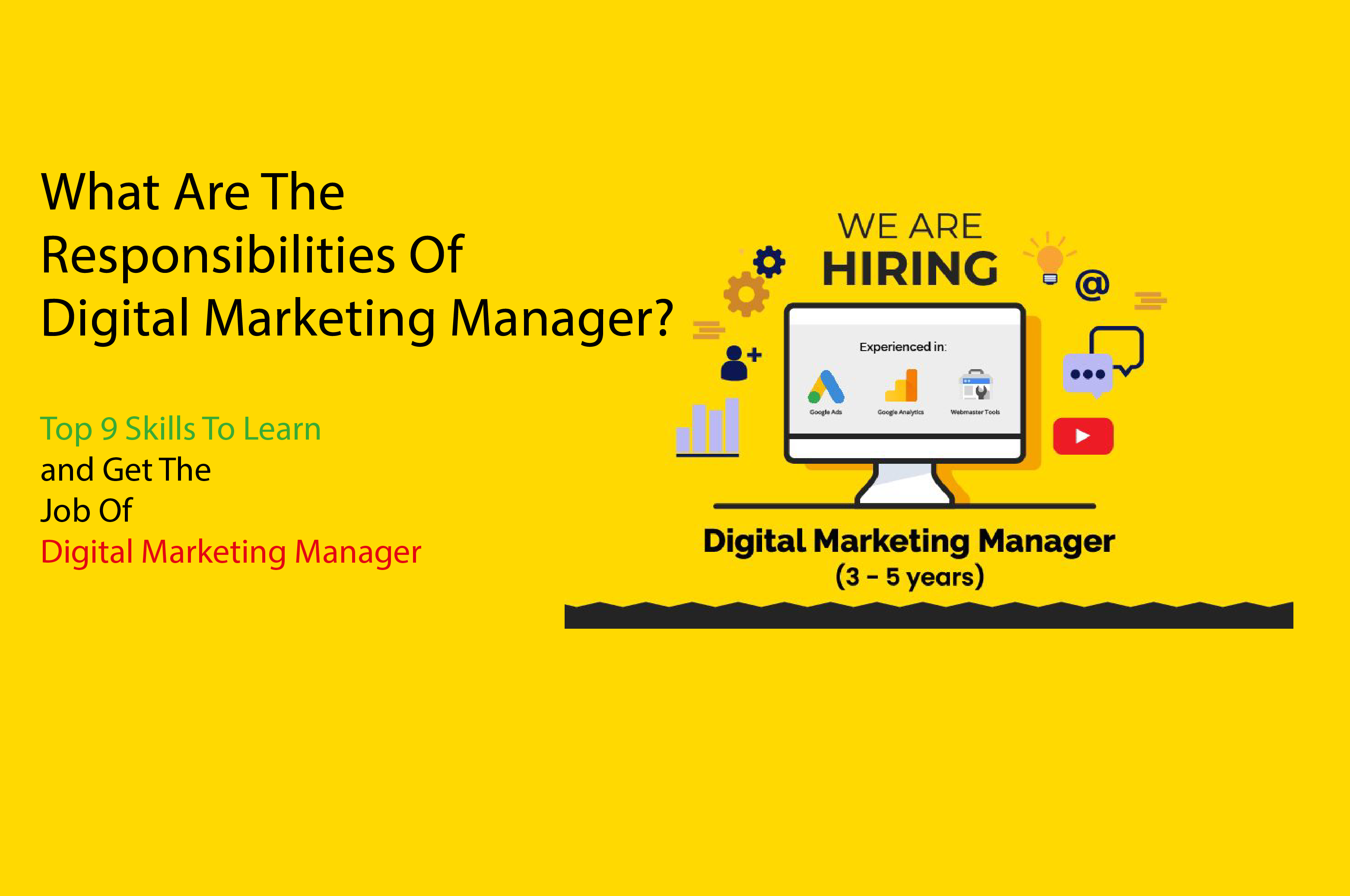 What Are The Responsibilites of digital marketing manager What Are The Responsibilites of digital marketing manager