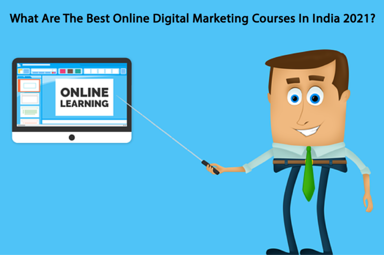 Best Online Digital Marketing Courses In India 2021