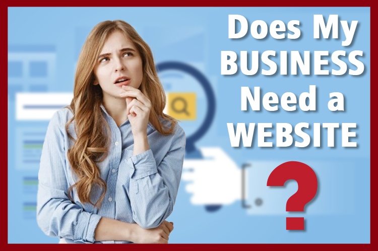 Does my business need a website Website