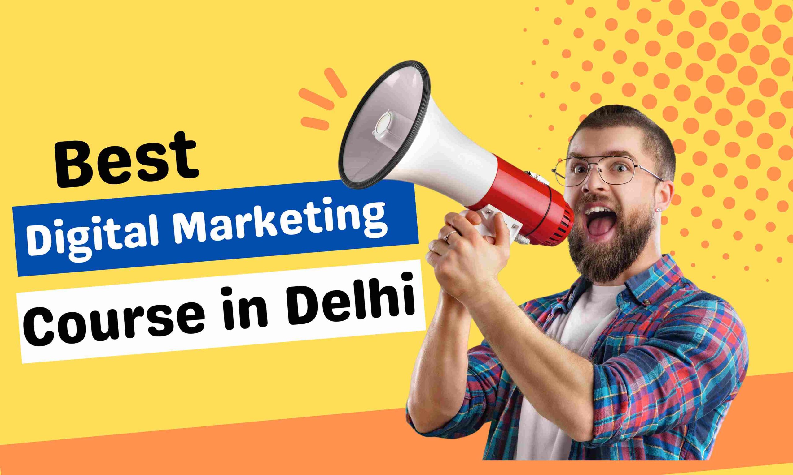 Best digital marketing courses in delhi Best digital marketing courses in delhi
