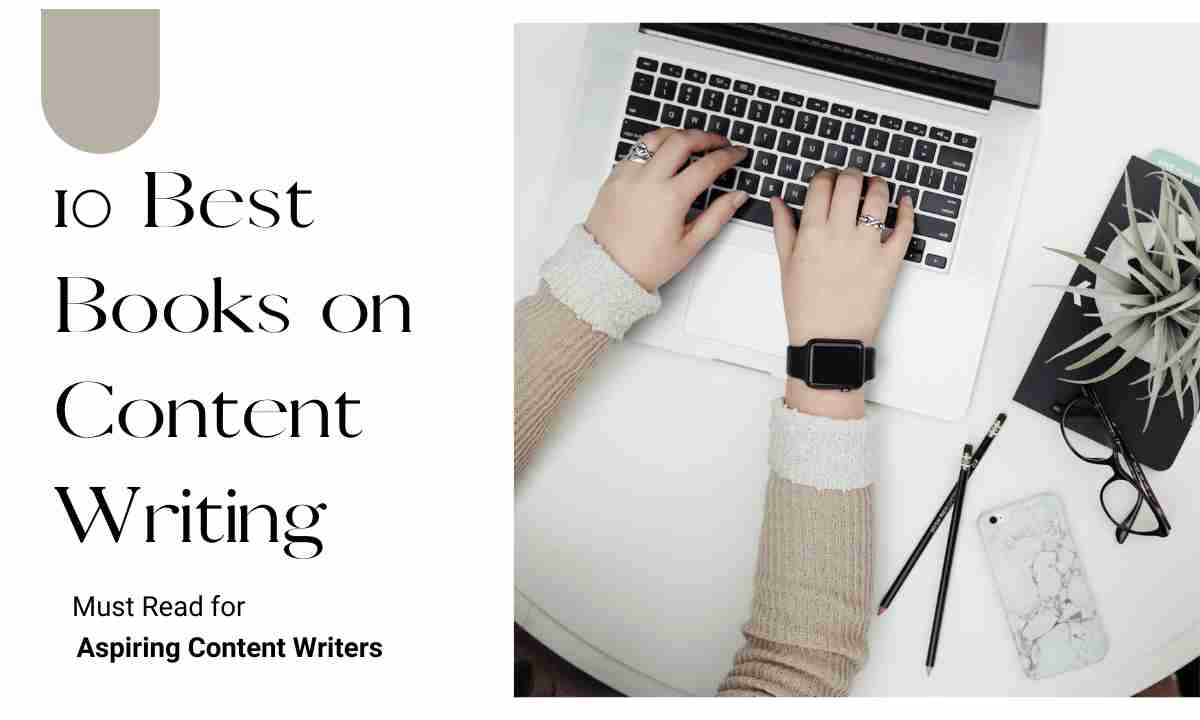 10 best books on content writing must read for aspiring content writers 10 best books on content writing must read for aspiring content writers