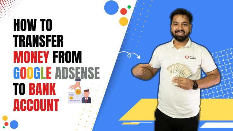 How to Transfer Money from Google Adsense to Bank Account