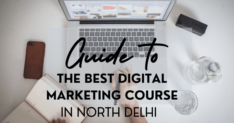 Guide to the Best Digital Marketing Course in North Delhi