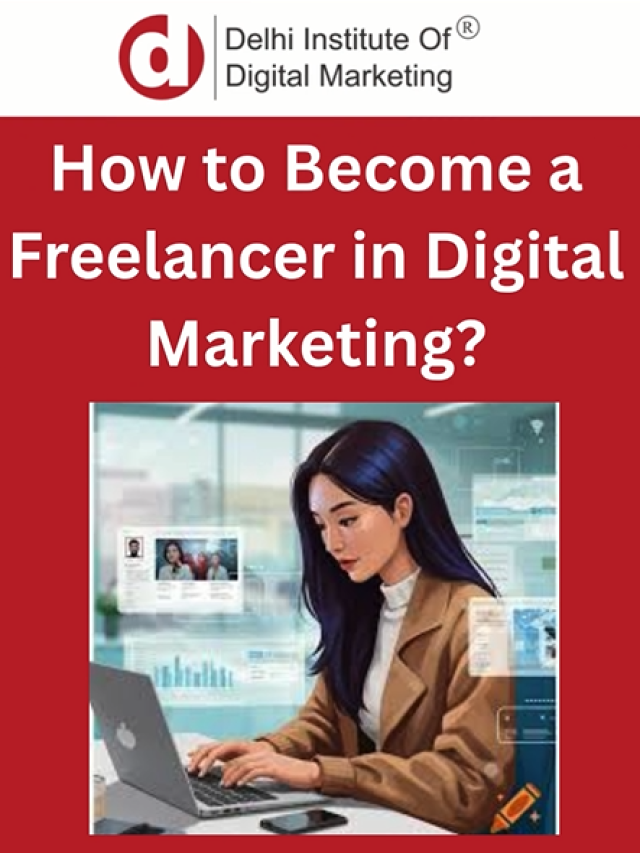 HOW TO BECOME A FREELANCER IN DIGITAL MARKETING ?