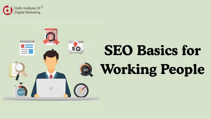 SEO Basics for Working People SEO Basics for Working People