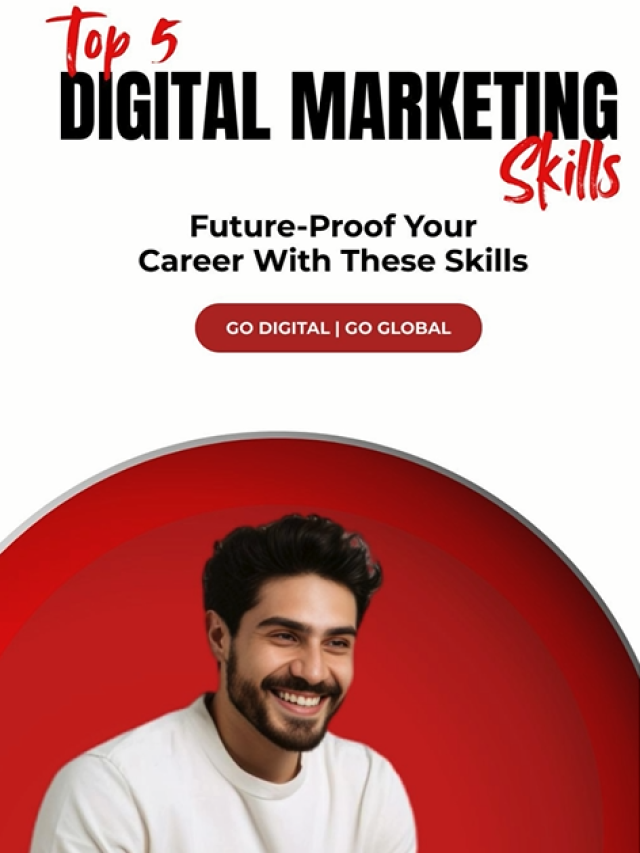 TOP 5 DIGITAL MARKETING SKILLS